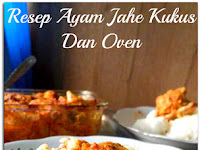 Resep Ayam Jahe Kukus Dan Oven ( Ginger Chicken Recipe, Steamed And Oven )