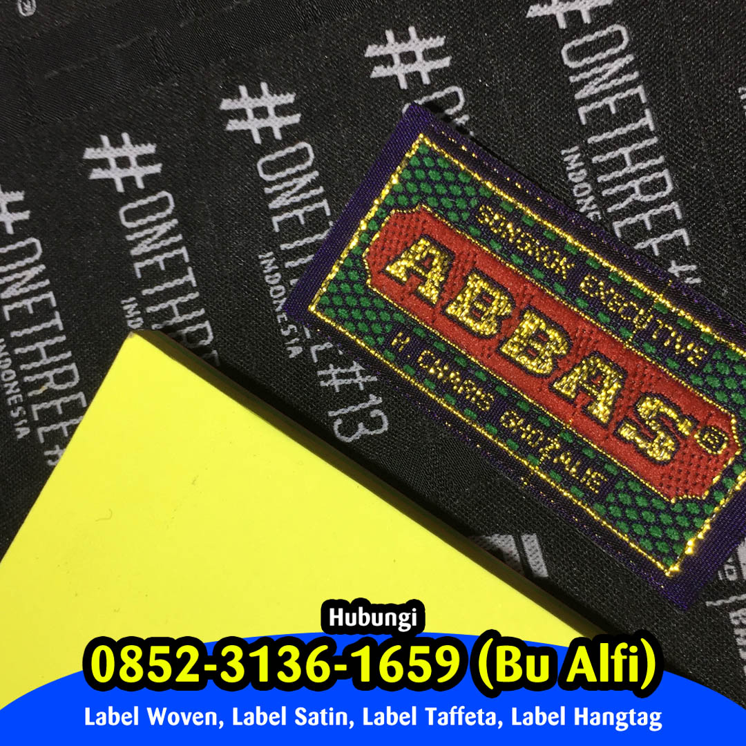  Bikin Label Baju Purbalingga, Bikin Label Woven Purbalingga,  Bikin Label Kaos Purbalingga,  Bikin Label Hijab Purbalingga,  Bikin Label Kulit Purbalingga,  Bikin Label Satin Purbalingga,  Bikin Label Hangtag Purbalingga,  Bikin Label Piterban Purbalingga,  Bikin Label Karet Purbalingga,  Bikin Label Tenun Purbalingga