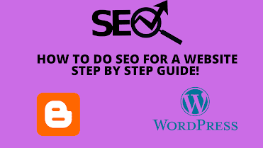 HOW TO DO SEO FOR A WEBSITE STEP BY STEP GUIDE