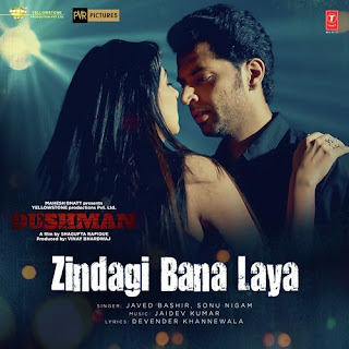 Zindagi Bana Laya - Dushman (2017) Zindagi Bana Laya - Dushman (2017)