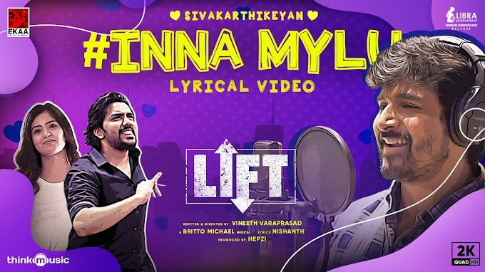 Inna Mylu Song Lyrics in Tamil - LIFT - Music pills official