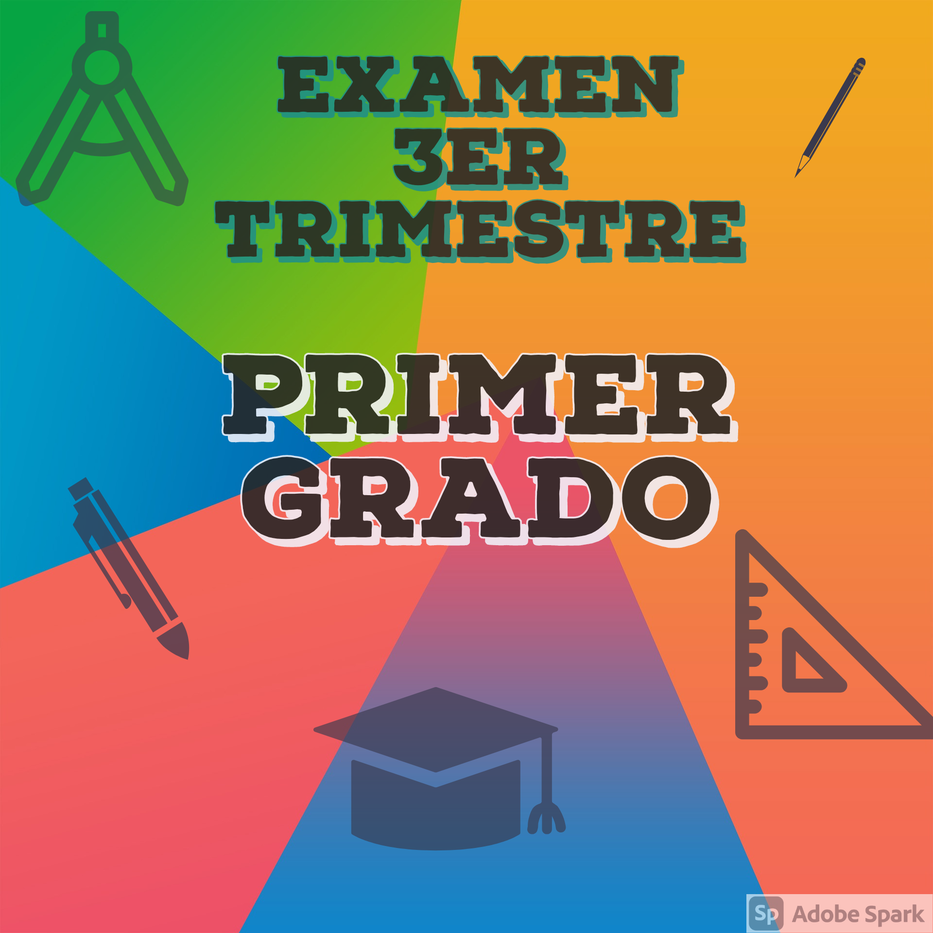 EXAMEN TERCER TRIMESTRE CON RESPUESTAS (PRIMER GRADO) MATERIAL