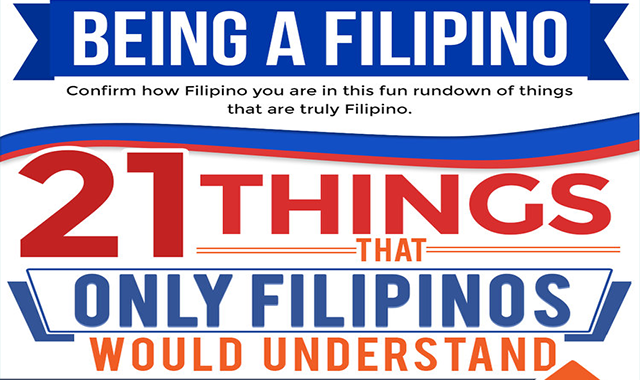 BEING A FILIPINO: 21 Things Only Filipinos Would Understand 