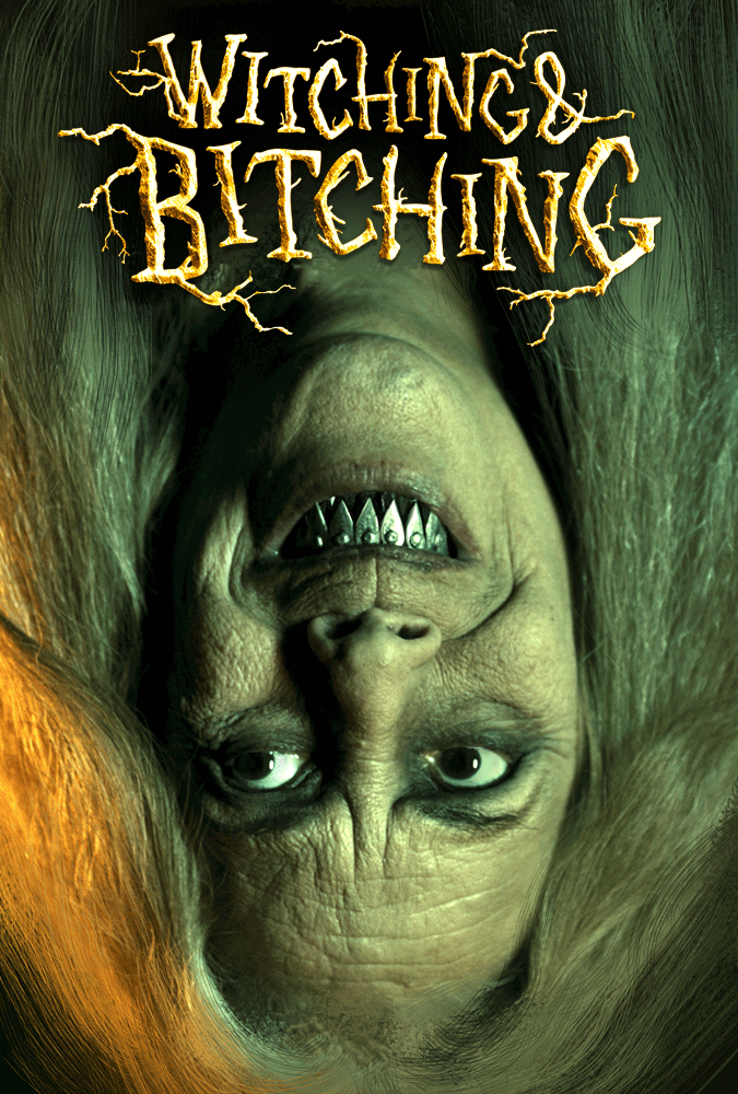 Witching And Bitching