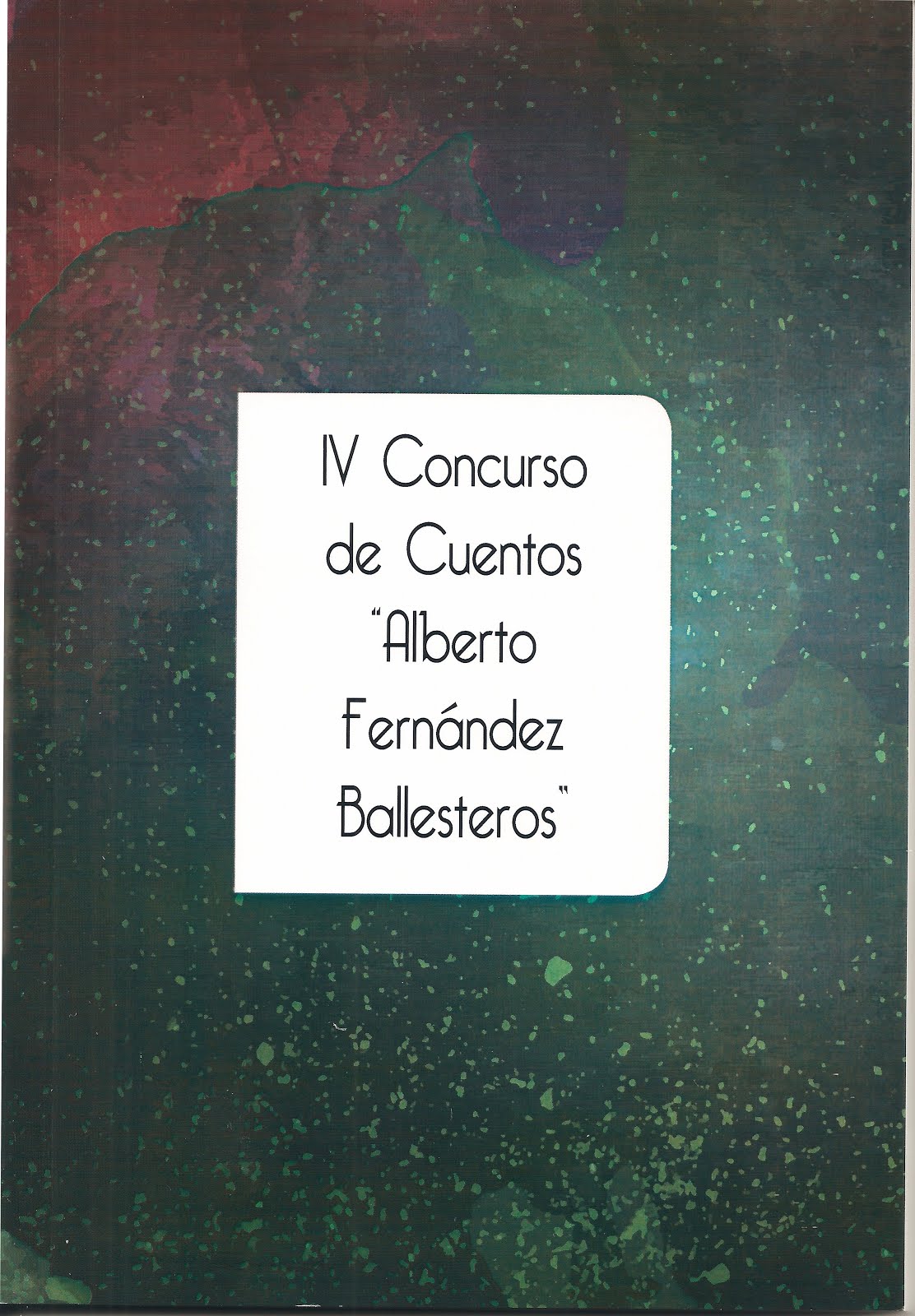IV Concurso Cientos Alberto Fernández Ballesteros