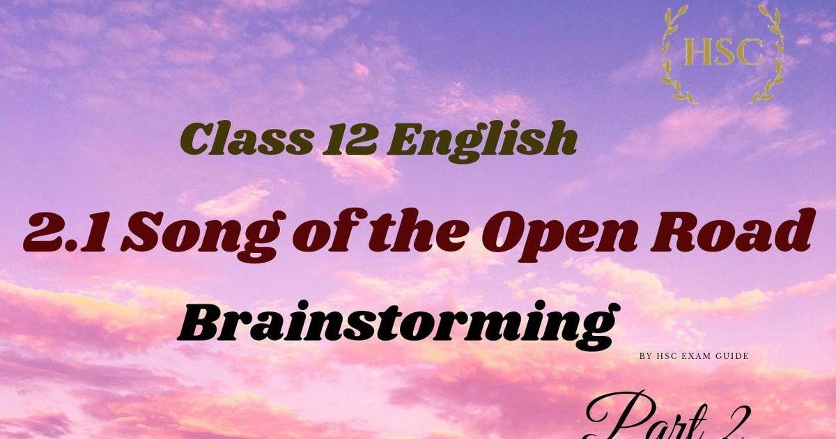 brainstorming-of-song-of-the-open-road-class-12-english-poem-questions-and-answers