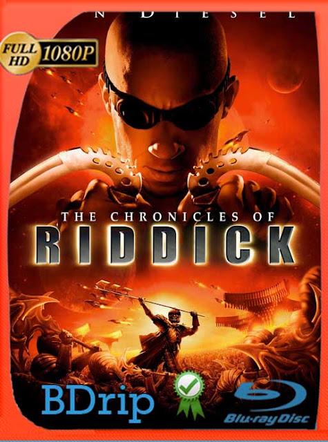 Las Crónicas De Riddick (2004) BDRip [1080p] Latino [GoogleDrive] SXGO