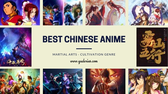 List of Top Martial Arts-Cultivation Chinese Anime - Yu Alexius Anime