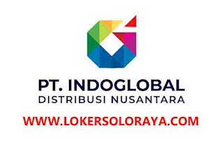 Lowongan Kerja Solo Oktober 2021 Di Pt Indoglobal Distribusi Nusantara Portal Info Lowongan Kerja Terbaru Di Solo Raya Surakarta 2021