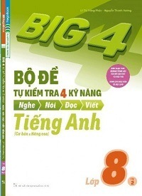 Bộ Đề Tự Kiểm Tra 4 Kỹ Năng Tiếng Anh Lớp 8 Tập 2 - Lê Thị Hồng Phúc