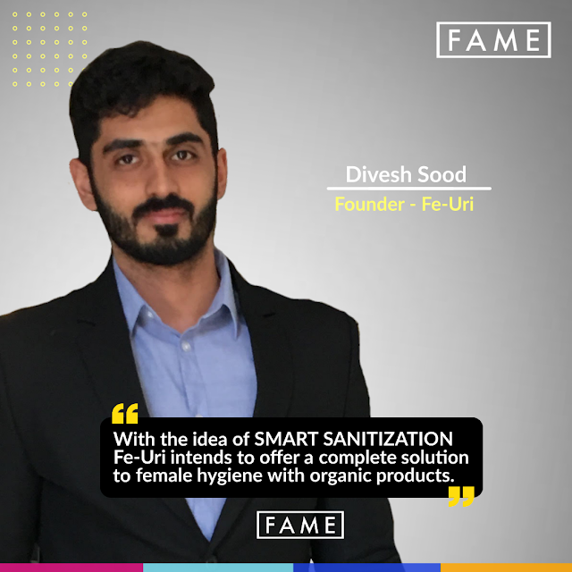 Divesh Sood | Founder Fe-Uri provide complete soultion to female hygiene with organic products.