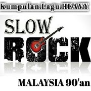 Kumpulan Lagu Heavy Slow Rock Malaysia