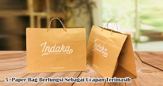 Paper Bag Berfungsi Sebagai Ucapan Terimasih 