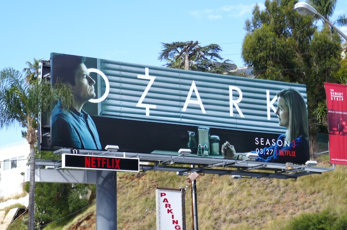 Ozark season 3 billboard Sunset Strip Ozark season 3 billboard