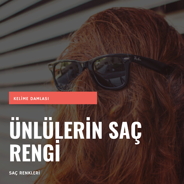 Sibel Can saç rengi hangisi, SAÇ RENGİ - ÜNLÜLERİN MERAK EDİLEN SAÇ RENKLERİ, NASIL YAPILIR