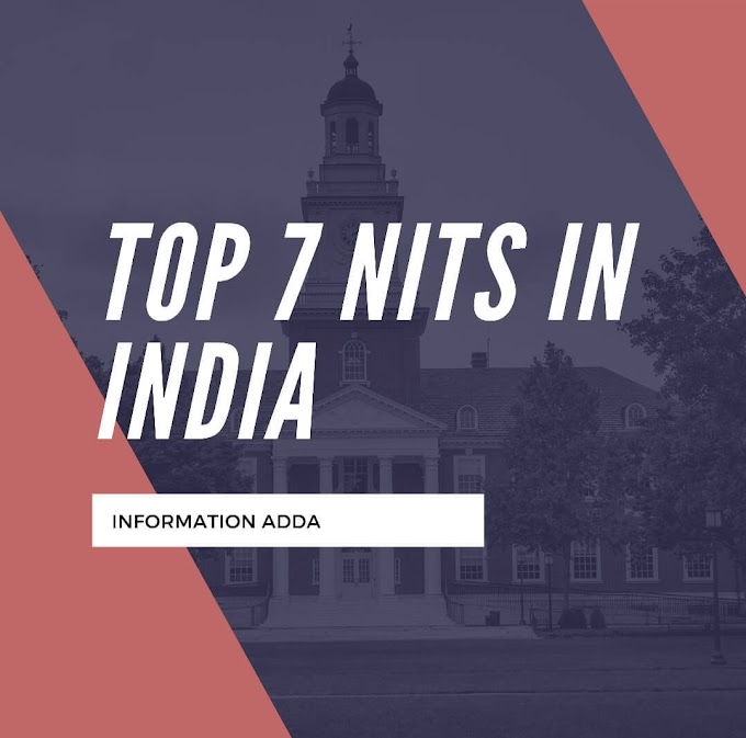 Top 7 NITs Colleges in India. 