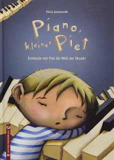Bilderbuch über klassische Musik ab 5 Jahre: Gloria Jasionowski - Piano, kleiner Piet