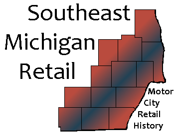 Southeast Michigan Retail: Motor City Retail History