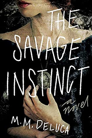Review: The Savage Instinct by M.M. DeLuca