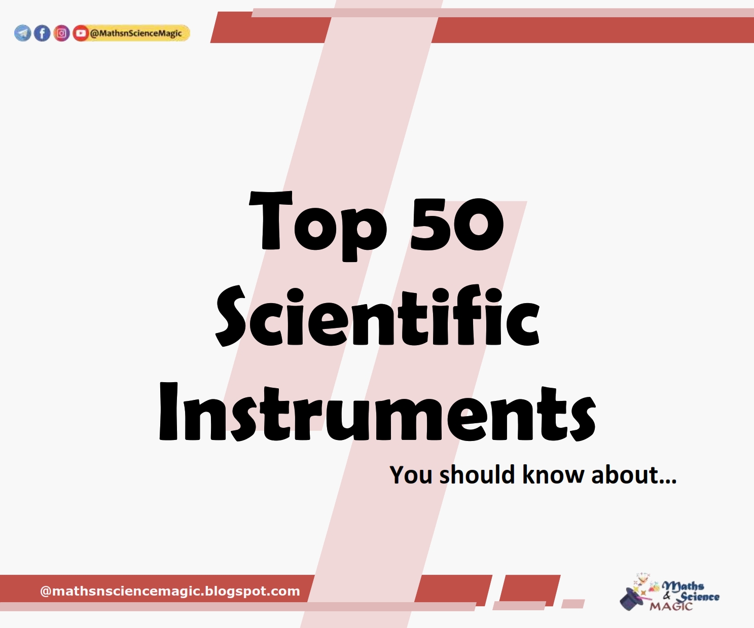 List of Top 50 Scientific Instruments and their uses