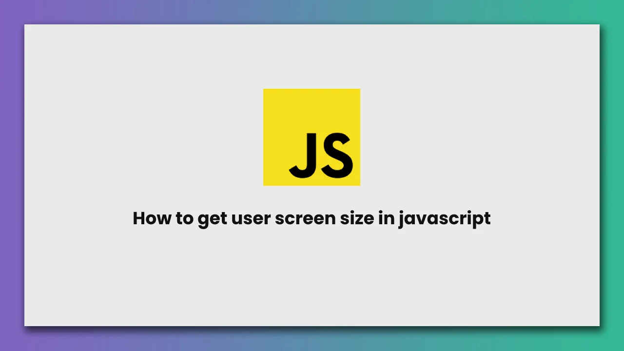 how-to-get-user-screen-size-using-javascript