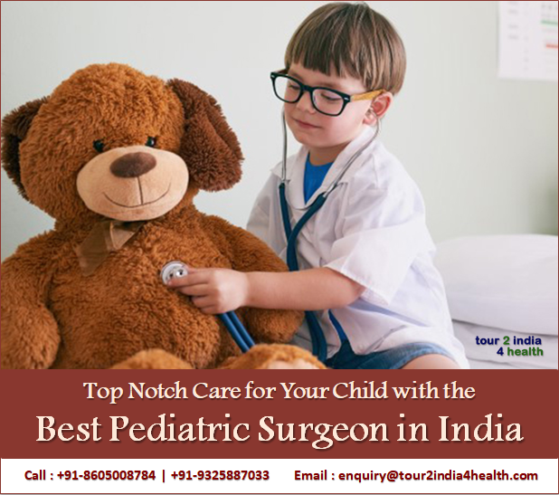 Top Notch Care for Your Child with the Best Pediatric Surgeon in India