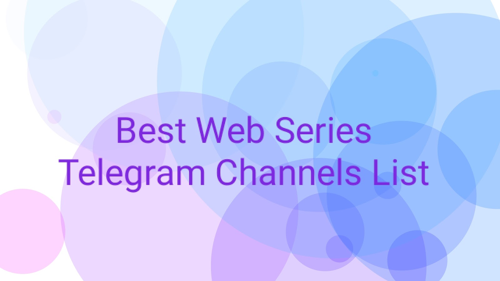 Best  Series Telegram Channels List Top 3500+ Best Telegram