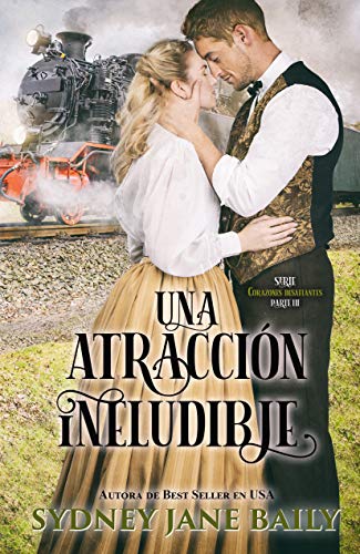 Sinopsis libro romantico novela romantica Una atraccion ineludible Sydney Jane Baily