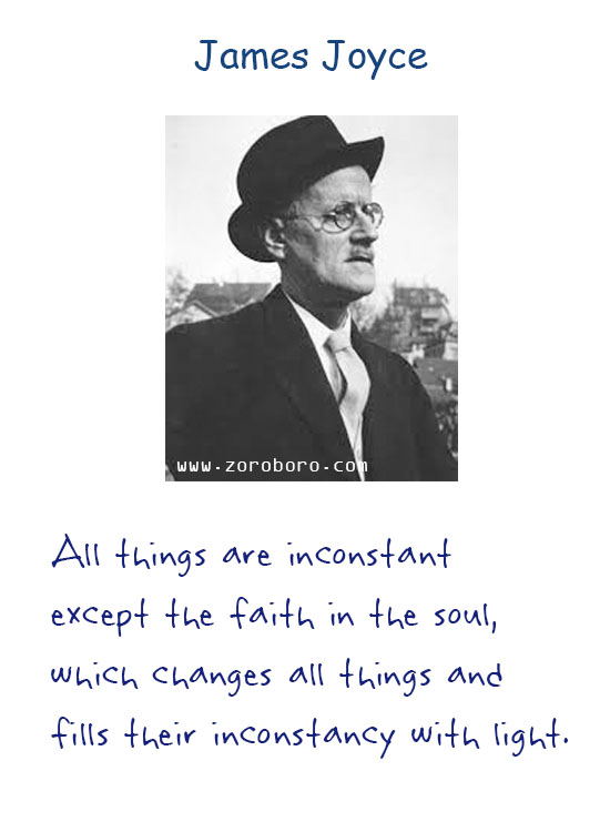 James Joyce Quotes. James Joyce Inspiring Quotes, James Joyce Books Quotes, James Joyce Art, Heart, Ireland, Life, Soul, & Writing Quotes