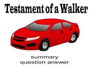Testament of a walker questions and answers
