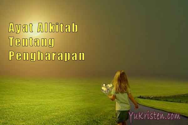 30 Ayat Alkitab Tentang Pengharapan Dan Kekuatan Pada Tuhan Yukristen