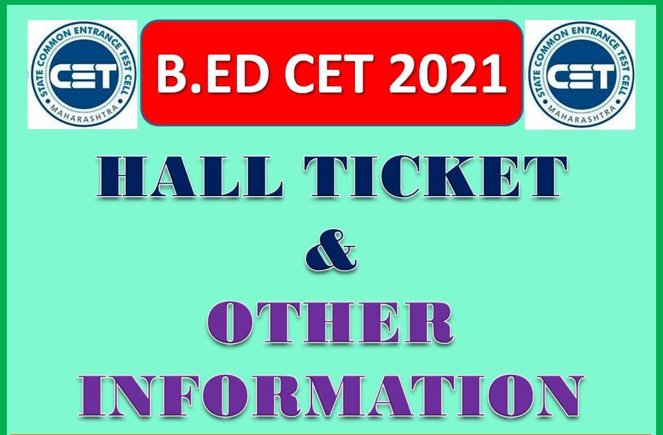 Maha B.Ed CET Hall Ticket 2021 हॉल तिकीट 2021 B.Ed. Cet 2021