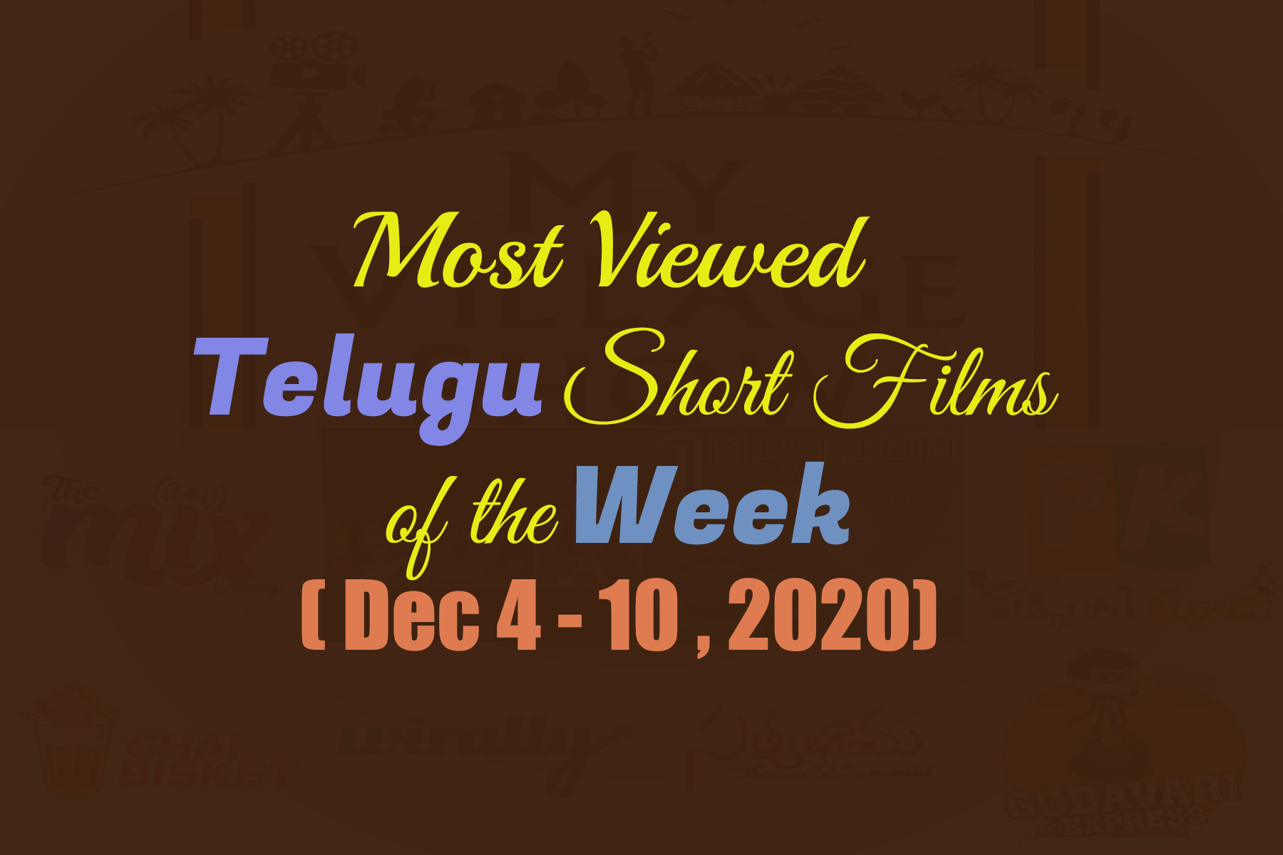 Most Viewed Telugu Short Films of the Week (Dec-4 - 10, 2020