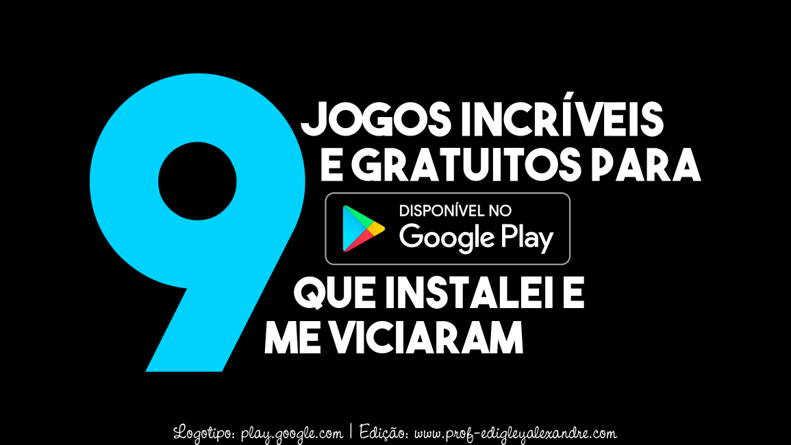 9 jogos incríveis e gratuitos para Google Play que instalei e me viciaram 9 jogos incríveis e gratuitos para Google Play que instalei e me viciaram