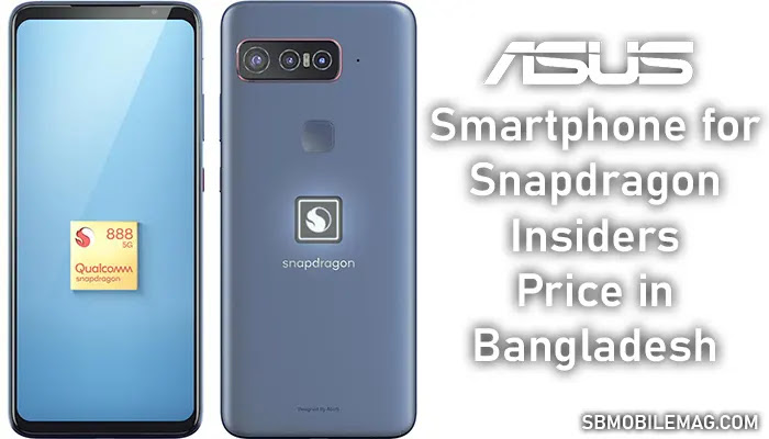 Asus Smartphone for Snapdragon Insiders, Asus Smartphone for Snapdragon Insiders Price, Asus Smartphone for Snapdragon Insiders Price in Bangladesh