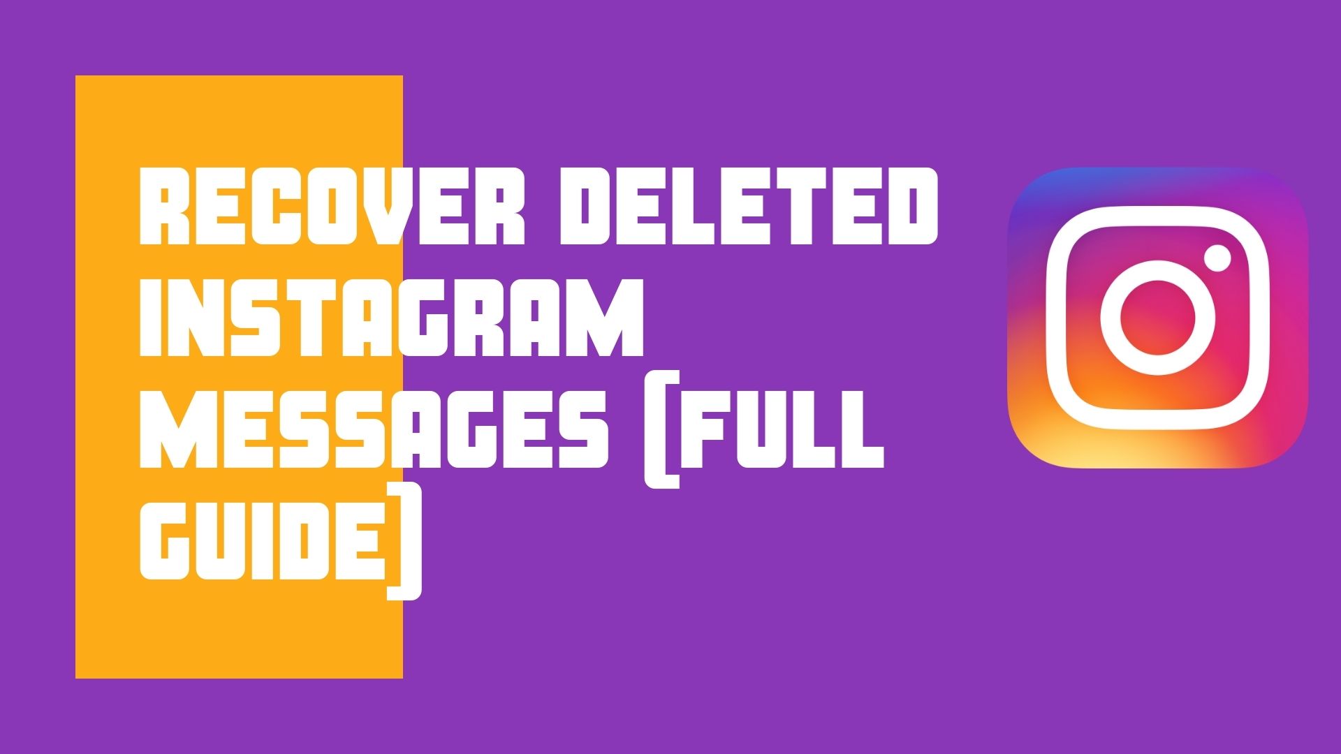 Can I Recover Deleted Instagram Messages? [Full Guide]