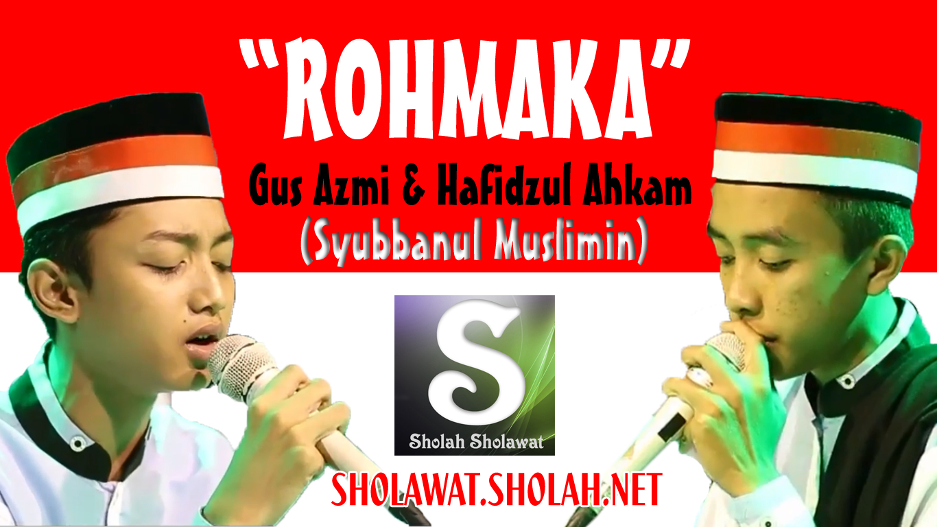 Download MP3 Gus Azmi - Rohmaka Feat Hafidzul Ahkam 