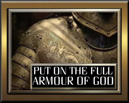 Put on the Full Armour of GOD