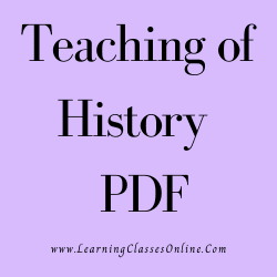 Teaching of History PDF download free in English Medium Language for B.Ed and all courses students, college, universities, and teachers