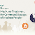 Korean Medicine Treatment for Common Diseases of Modern People