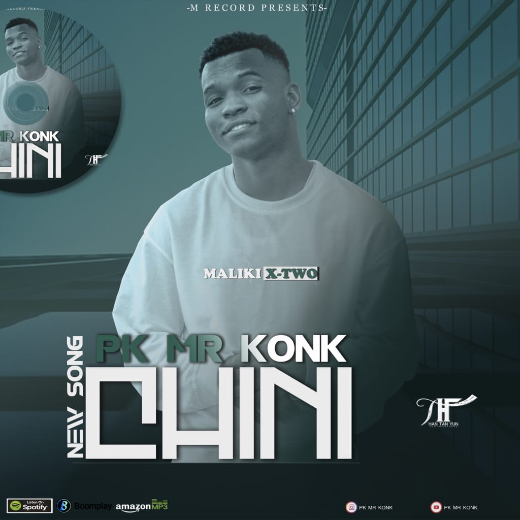Audio L Pk Mr Konk Chini L Download Dj Kibinyo 