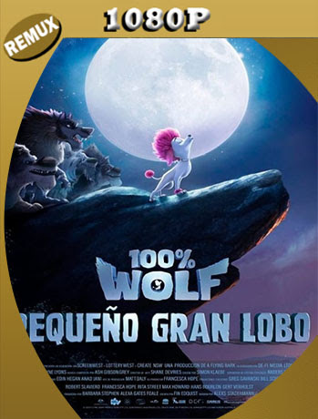 100% Wolf: Pequeño gran lobo (2020) 1080p Remux Latino [GoogleDrive] [tomyly]