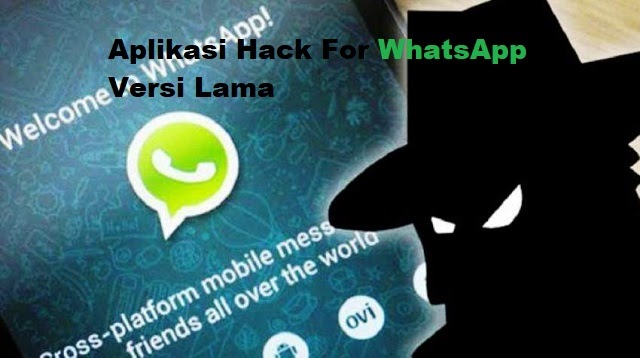 Download Aplikasi Hack For Whatsapp Versi Lama 2021 Cara1001
