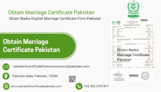 Obtain Marriage Certificate Pakistan, Marriage Certificate Pakistan Nadra