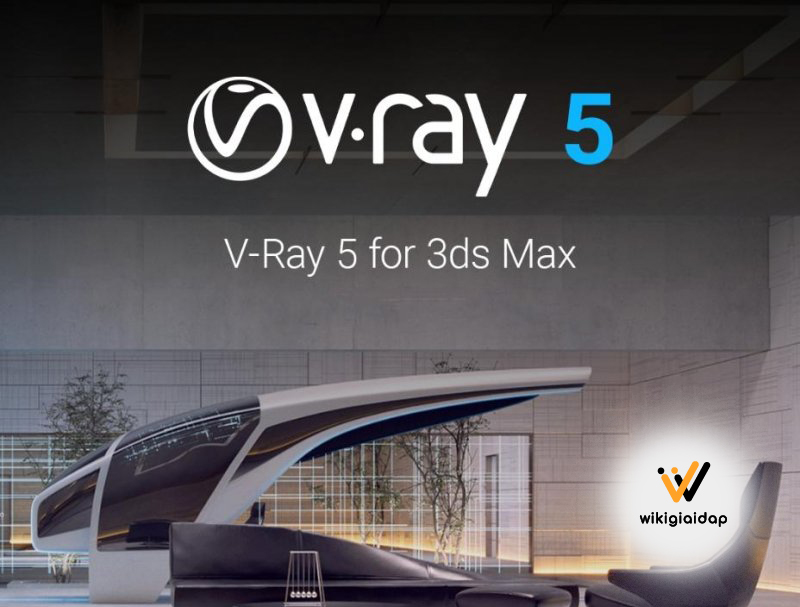 Giới thiệu về VRay cho 3ds Max 2022