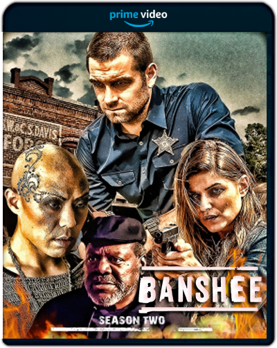 Banshee: Season 2 (2014) 1080p AMZN WEB-DL Latino-Ingles [Subt. Lat] (Serie de TV. Drama. Acción)