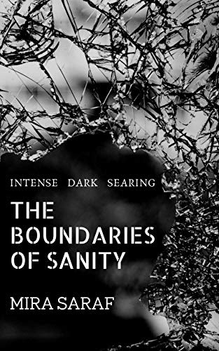 The Boundaries of Sanity by Mira Saraf: (Book Review)