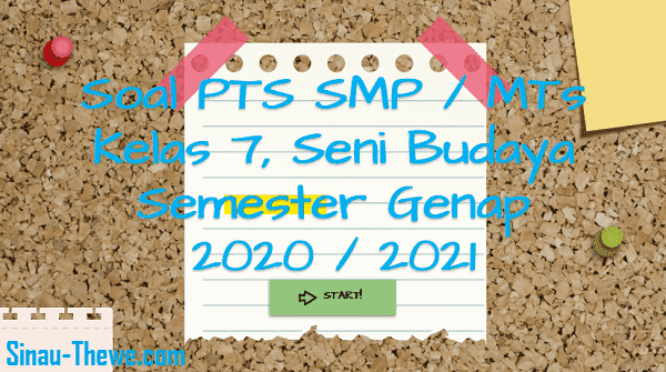 Soal Jawaban Pts Smp Kelas 7 Seni Budaya Semester 2 K13 2020 2021 Sinau Thewe Com