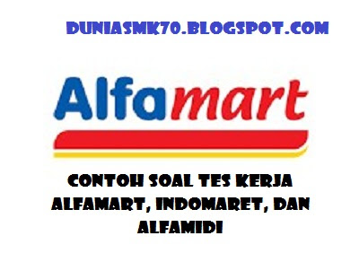 Contoh Soal Tes Alfamart Indomaret Alfamidi Dan Giant Dengan Pembahasan Cara Cepat 100 Lolos Tes Dunia Smk