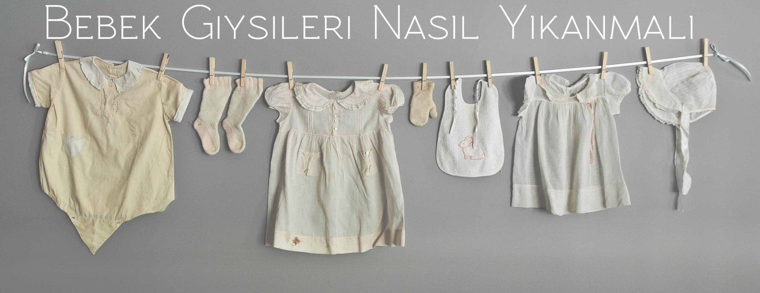 Bebek Giysileri Nasıl Yıkanmalı Bir Çekirdek Ailenin
